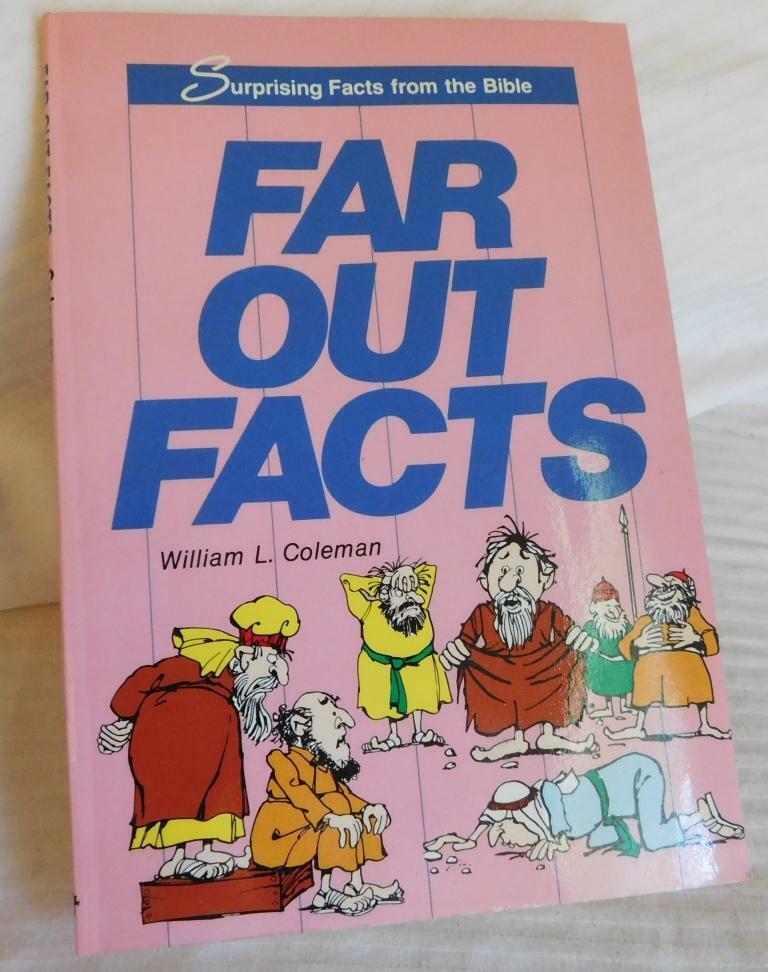 Cover of Far Out Facts - Surprising Facts from the Bible